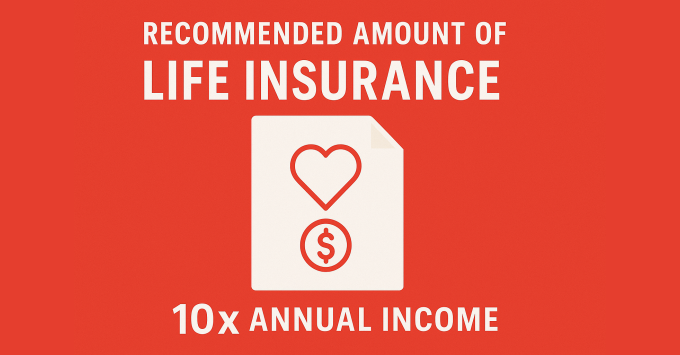 Recommended Amount of Life Insurance